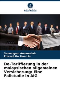 Produktbild: De-Tariffierung in der malaysischen allgemeinen Versicherung: Eine Fallstudie in AIG