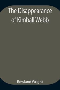 Produktbild: The Disappearance Of Kimball Webb