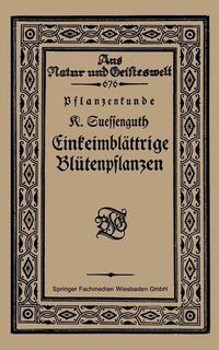 Produktbild: Pflanzenkunde Einkeimbl&auml;ttrige Bl&uuml;tenpflanzen