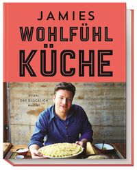 Bild vom Artikel Jamies Wohlfühlküche vom Autor Jamie Oliver
