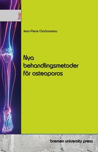 Produktbild: Nya behandlingsmetoder f&ouml;r osteoporos