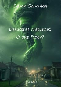 Produktbild: Desastres Naturais: O Que Fazer?