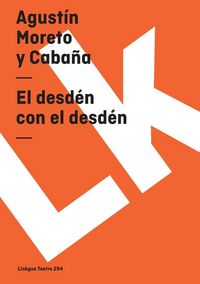 Produktbild: El desd&eacute;n con el desd&eacute;n