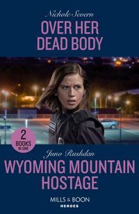 Produktbild: Over Her Dead Body / Wyoming Mountain Hostage