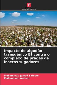 Produktbild: Impacto do algod&atilde;o transg&eacute;nico Bt contra o complexo de pragas de insetos sugadores