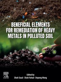 Produktbild: Beneficial Elements for Remediation of Heavy Metals in Polluted Soil