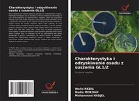 Produktbild: Charakterystyka i odzyskiwanie osadu z suszenia GL1/Z