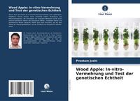 Produktbild: Wood Apple: In-vitro-Vermehrung und Test der genetischen Echtheit