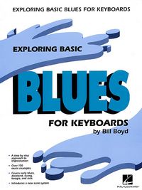 Produktbild: Boyd, B: Exploring Basic Blues For Keyb