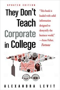 Produktbild: They Don't Teach Corporate in College, Updated Edition