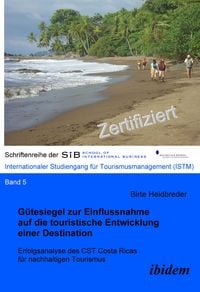 Produktbild: G&uuml;tesiegel zur Einflussnahme auf die touristische Entwicklung einer Destination