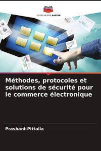 Produktbild: M&eacute;thodes, protocoles et solutions de s&eacute;curit&eacute; pour le commerce &eacute;lectronique