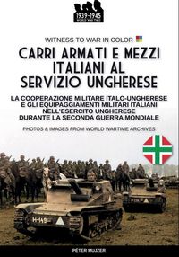Produktbild: Carri armati e mezzi italiani al servizio ungherese