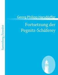 Produktbild: Fortsetzung der Pegnitz-Sch&auml;ferey