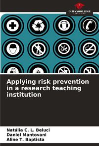 Produktbild: Applying risk prevention in a research teaching institution