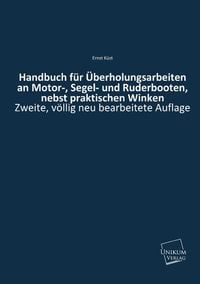 Produktbild: K&uuml;st, E: Handbuch f&uuml;r &Uuml;berholungsarbeiten an Motor-, Segel-
