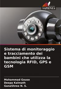 Produktbild: Sistema di monitoraggio e tracciamento dei bambini che utilizza la tecnologia RFID, GPS e GSM