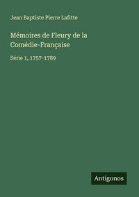 Produktbild: M&eacute;moires de Fleury de la Com&eacute;die-Fran&ccedil;aise