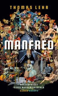 Produktbild: Manfred - Bekenntnisse eines Au&szlig;erirdischen