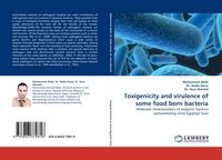 Produktbild: Toxigenicity and virulence of some food born bacteria