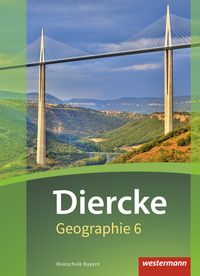 Produktbild: Diercke Geographie - Ausgabe 2017 f&uuml;r Realschulen in Bayern