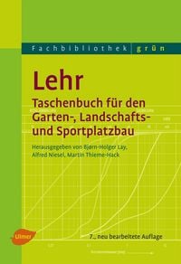 Produktbild: Lehr - Taschenbuch f&uuml;r den Garten-, Landschafts- und Sportplatzbau
