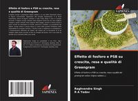 Produktbild: Effetto di fosforo e PSB su crescita, resa e qualit&agrave; di Greengram
