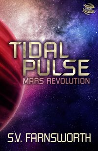 Produktbild: Tidal Pulse: Mars Revolution (Fusion in a Fission World, #2)