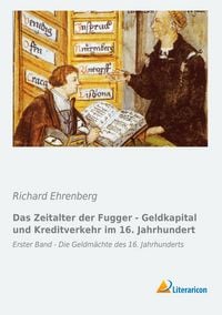 Produktbild: Das Zeitalter der Fugger - Geldkapital und Kreditverkehr im 16. Jahrhundert