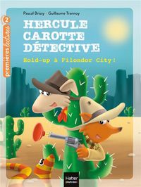 Produktbild: Hercule Carotte, d&eacute;tective. Hold-up &agrave; Filondor City !