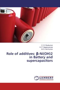 Produktbild: Role of additives: &iquest;-Ni(OH)2 in Battery and supercapacitors