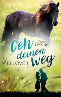 Produktbild: Isilove - Geh deinen Weg