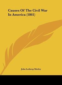 Produktbild: Causes Of The Civil War In America (1861)