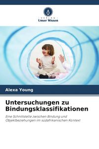 Produktbild: Untersuchungen zu Bindungsklassifikationen