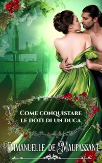 Produktbild: Come conquistare le doti di un duca (Il manuale della lady, #4)
