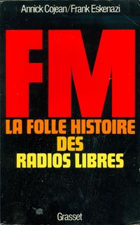 Produktbild: FM - La folle histoire des radios libres