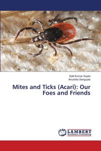Produktbild: Mites and Ticks (Acari): Our Foes and Friends