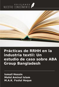 Produktbild: Pr&aacute;cticas de RRHH en la industria textil: Un estudio de caso sobre ABA Group Bangladesh