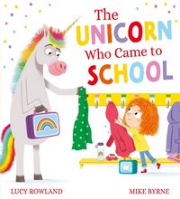 Produktbild: The Unicorn Who Came to School