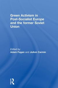 Produktbild: Green Activism in Post-Socialist Europe and the Former Soviet Union