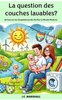 Produktbild: La question des couches lavables? (Comp&eacute;tences De Vie Pour le Monde Moderne)