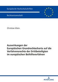 Produktbild: Auswirkungen der Europ&auml;ischen Grundrechtecharta auf die Verfahrensrechte der Drittbeteiligten im europ&auml;ischen Beihilfeverfahren