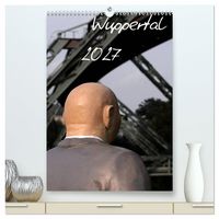 Produktbild: Wuppertal 2027 (hochwertiger Premium Wandkalender 2027 DIN A2 hoch), Kunstdruck in Hochglanz