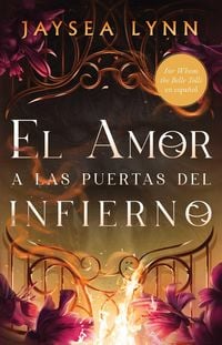 Produktbild: El Amor a Las Puertas del Infierno, Spanish-Language Edition of for Whom the Belle Tolls