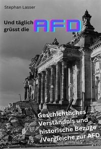 Produktbild: Und t&auml;glich gr&uuml;&szlig;t die AfD