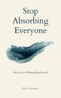 Produktbild: Stop Absorbing Everyone