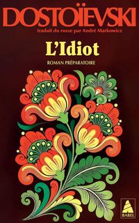Produktbild: L'idiot : roman pr&eacute;paratoire