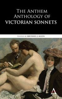 Produktbild: The Anthem Anthology of Victorian Sonnets
