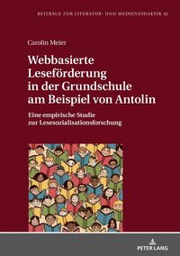 Produktbild: Webbasierte Lesef&ouml;rderung in der Grundschule am Beispiel von Antolin