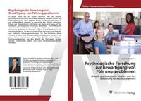 Produktbild: Psychologische Forschung zur Bew&auml;ltigung von F&uuml;hrungsproblemen